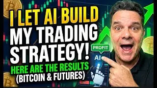 I Let AI Build My Trading Strategy: Here Are The Results (Bitcoin & Futures)