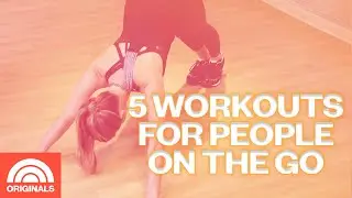5 Workouts For People On The Go | TODAY