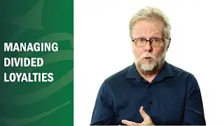 Managing Divided Loyalties - Remote Leadership Institute