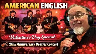 American English Beatles Tribute Interview + 20th Anniversary Valentine&rsquo;s Day Concert