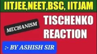 TISHCHENKO REACTION :- TRICK AND MECHANISM