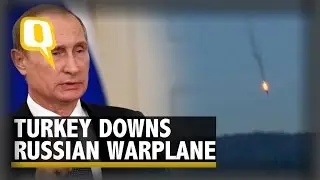 Turkey Downs Russian Warplane Near Syria Border, Putin Condemns