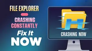 Windows 11 File Explorer Crashing Constantly Fixed [TUTORIAL]