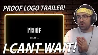 CANT WAIT! - BTS (방탄소년단) &lsquo;Proof&rsquo; Logo Trailer | Reaction