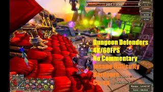 Dungeon Defenders - The Ramparts 3-Player Co-op (Insane Hardcore - 4K60 - No Commentary)