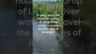 Lehigh River Facts