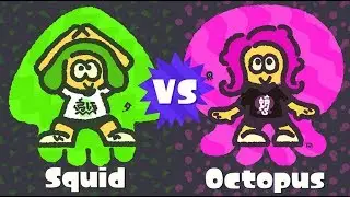 The Only Real Choice (Splatoon 2 Squid Vs Octopus Splatfest)