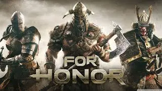 АФК СТРИМ   ➤  For Honor ! 16+ № 3