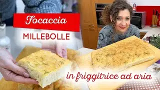 Focaccia mille bolle in friggitrice ad aria: alta, soffice e serve solo una forchetta!