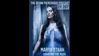 #207 Courting the Muse Mayra Stark (Brian Piergrossi Podcast)