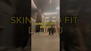 SKINNY TO FIT DAY 20 #youtubeshorts #ytshorts #transformation #skinnytofit