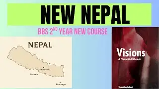 New Nepal by Siddhicharan Shrestha | Summary & Explanation | BBS 2nd Year English
