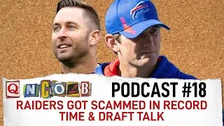 QnColb #18 - RAIDERS GET SCAMMED IN RECORD TIME + DRAFT TALK w/ Cory Kinnan