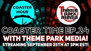 Coaster Time #24 with Theme Park Media | Coaster Hour Livestream | Talkin Trimless