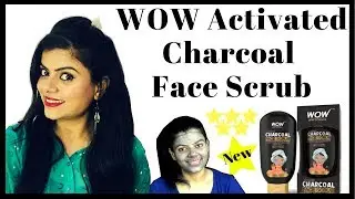 *New* Wow Activated Charcoal Face Scrub Honest Review+Demo | Health Beauty and Life | 2018