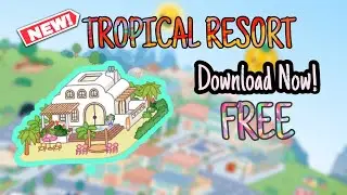 CARA DOWNLOAD GRATIS TROPICAL RESORT 1.45 | How to get Tropical Resort FREE #tocaboca #tocalifeworld