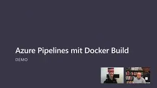 Azure DevOps 5/6 - ...und Docker-Container