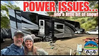 POWER ISSUES and a Little Bit of Snow | Full-Time RV Life || EP111