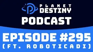 PD Podcast #295 (ft. Roboticadi)