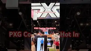 PXG Sneak Peak Of Their New Golf Gear