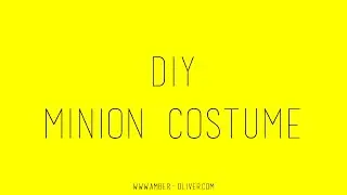 DIY Minion Costume!