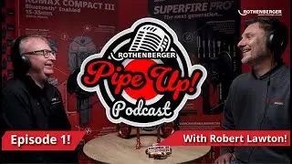 Pipe Up! Podcast Episode 1 - A Chat with Robert Lawton of Lawton Tubes!
