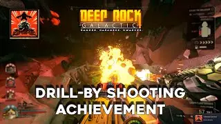 Deep Rock Galactic u32 - Drill-by Shooting Achievement