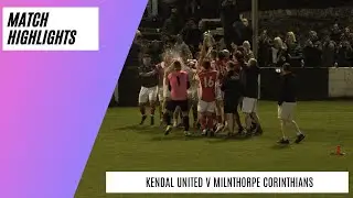 Controversial Goal Settles Cup Final | Kendal United v Milnthorpe Corinthians | Match highlights