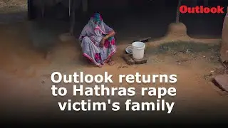 Outlook returns to Hathras rape victim's family