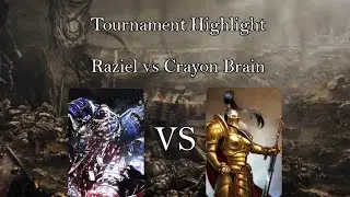 Tournament Highlight - Raziel vs Crayon Brain