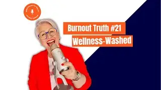 Burnout Truth #21 - Burnoutology the Podcast