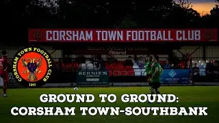 Ground To Ground-Corsham Town: Southbank | AFC Finners | Groundhopping