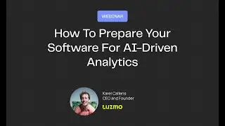How To Prepare Your Software For AI-Driven Analytics