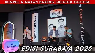 POV EKSKLUSIF‼️YOUTUBE CREATOR COLLECTIVE EDISI SURABAYA 2025 🔥🎉