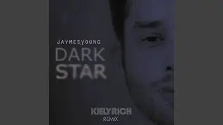 Dark Star (Kiely Rich Remix)
