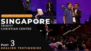 Trinity Christian Centre - Singapore | Healing Testimonies | Part 3