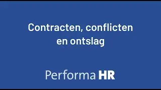 Contracten, conflicten en ontslag