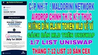 Maldorini network- Hướng dẫn claim MLD về v&iacute; v&agrave; giao dịch tr&ecirc;n UNISWAP, 1/7 list s&agrave;n uniswap