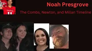 Noah Presgrove chatbot case review - The Combs, Newton, and Millan Timeline.