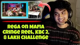 Rega on Mafia Cringe Reel, KBC 2, 8 Lakh Challenge ✅