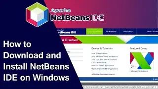 How to Download and Install NetBeans IDE on Windows