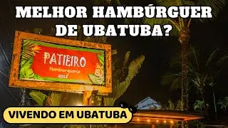 UBATUBA - Harburgueria Patieiro - A melhor de Ubatuba?
