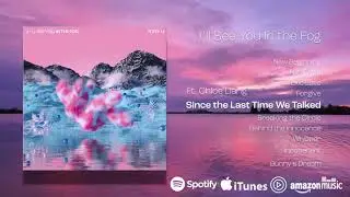Tony Li - I'll See you in the Fog (Full Album Stream)