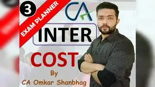 CA INTER : PAPER 3 : COSTING (EXAM PLANNER) NOV 20 Tips and Tricks