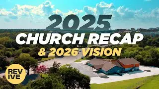 2025 Church Recap & 2026 Vision | A Story of Faith, Generosity, and What’s Next