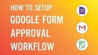 Multi-Level Google Form Approval Setup Explained! #googleforms  #workflowautomation