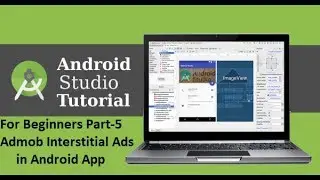 Android Studio Tutorial For Beginners||Android App Development 2018||05 Admob Interstitial Ads