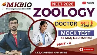 ZOOLOGY MCQ | NEET UG 2026 | Part-2 | NCERT Based Questions | MKBIO (AnkPlus) | MK Sir