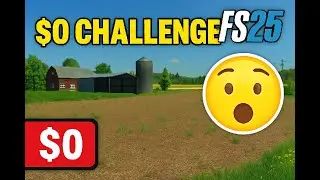 FS25 $0 Money Challenge &ndash; Starting From Nothing!