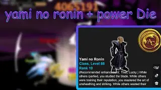 AQW - Yami no Ronin + Power Die